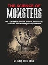 Photo of a black book cover with large white text that reads "Monsters." Below that, smaller white text reads "The Truth about Zombies, Witches, Werewolves, Vampires, and Other Legendary Creatures." Below that is a photo of an outstretched hand protruding from the ground against a smoke background and a full moon.